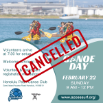 ***Cancelled*** Volunteers arrive at 7:30 for setup Welcome Circle at 8:30 Volunteer & Participant registration mandatory Honolulu Pearl Canoe Club Sand Island Access Road Honolulu, HI 96819 AccesSurf Honolulu Pearl CANOE DAY FEBRUARY 22 SUNDAY 9 AM - 12 PM www.accessurf.org/